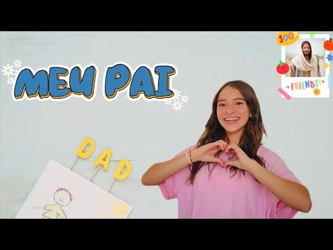 Meu Pai # 111 gestos com as mãos/subtítulos/videoke SUD LDS HinoPortuguês–Sophia Barreiro de Andrade