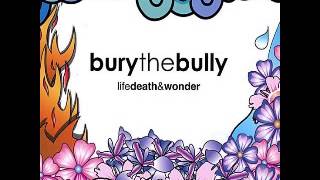 Bury The Bully - Birdcage