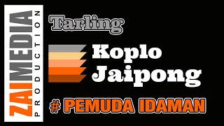 Download lagu TARLING TENGDUNG KOPLO JAIPONG ' PEMUDA IDAMAN ' (COVER) By Zaimedia Group mp3