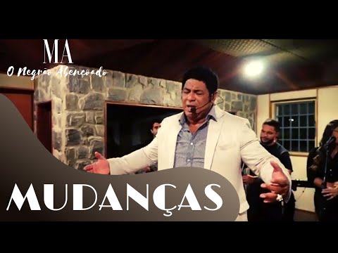 MUDANÇAS (LIVE SESSION) - MARCOS ANTÔNIO O NEGRÃO ABENÇOADO