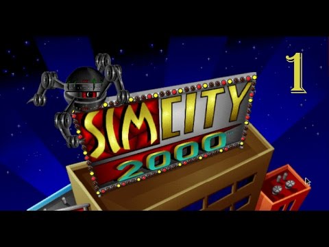 Let's Play SimCity 2000 - [Part 1]