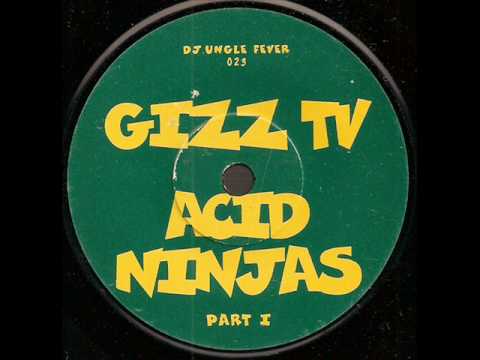 DJ.Ungle Fever 023 - Gizz TV - Acid Ninjas Part I