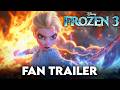 FROZEN 3 2025 Teaser Trailer Walt Disney Animation Concept 4K