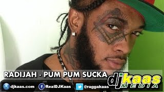Radijah - Pum Pum Sucka [RAW] Boom Steppa Diss (August 2014) Dancehall