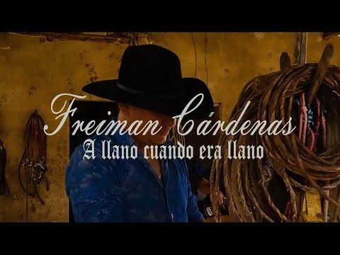 A LLANO CUANDO ERA LLANO  - FREIMAN CÁRDENAS 🐎