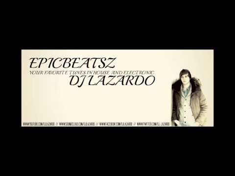 Epicbeatsz Episode 001 - DJ Lazardo