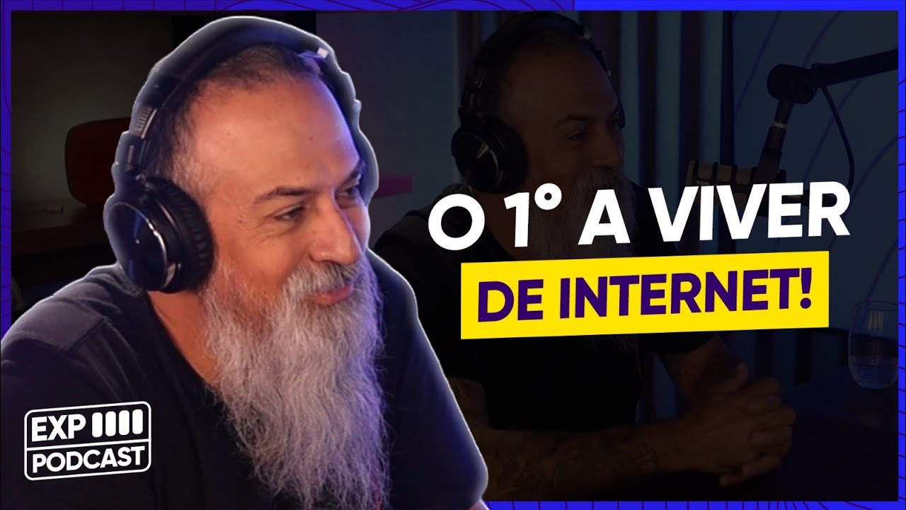 O HOMEM QUE VIVEU DE INTERNET ANTES DE TODO MUNDO – EXPERIENCE PODCAST 59 | EDNEY “INTERNEY” SOUZA