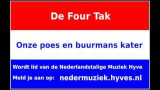 Four Tak - Onze Poes En Buurmans Kater video