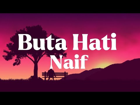 Naif - Buta Hati (lirik)#lirik #naif #music