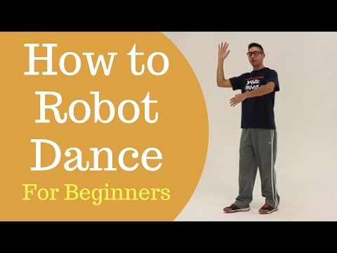 How To Dance Like A Robot For Beginners