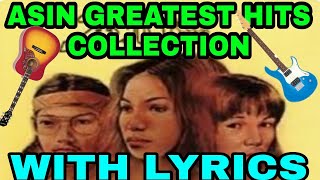 ASIN GREATEST HITS COLLECTION WITH LYRICS