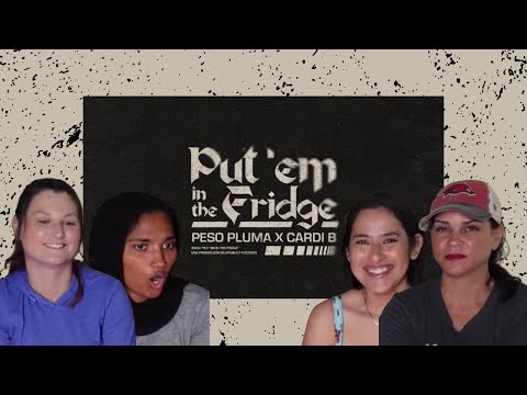 Put ‘em in the Fridge - Peso Pluma X Cardi B (Reaction)