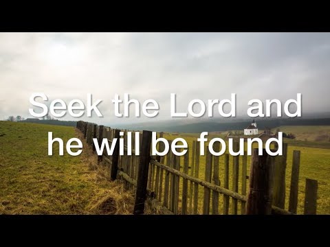 download lagu mp3 mp4 Seek The Lord While He May Be Found, download lagu Seek The Lord While He May Be Found gratis, unduh video klip Seek The Lord While He May Be Found