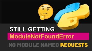 Download the video "🐍 Fix ModuleNotFoundError (No Module Named Requests) Python Import Error (If Installed / If Exists)"