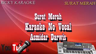 Download lagu asmidar darwis Surat merah  karaoke no vokal mp3