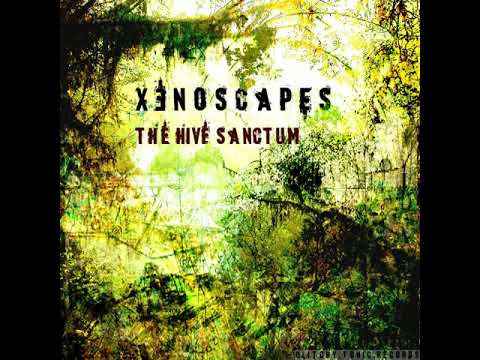 Xenoscapes - The Hive Sanctum