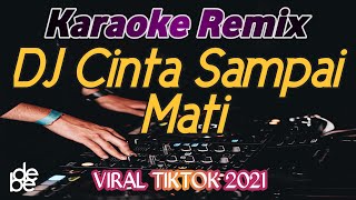 Download lagu Cinta Sampai Mati Raffa Affar Karaoke Dj Remix mp3