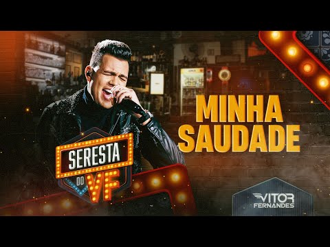 MINHA SAUDADE - Vitor Fernandes (Seresta do VF)