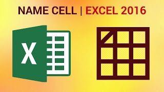 How to Create Named Range of Cells in Excel 2016