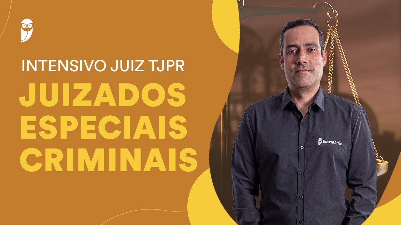 Intensivo Juiz TJPR: Juizados Especiais  Criminais