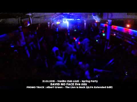 David No Face Live Mix- Spring Party 21.03.2015 ( Vanilla Club Łódź )
