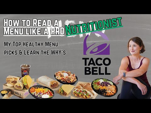 How to Read a Menu like a PRO Nutritionist - Taco Bell