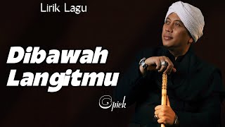Download lagu Lirik || Opick - Dibawah Langitmu mp3 Download lagu Lirik || Opick - Dibawah Langitmu mp3