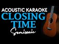 CLOSING TIME - Semisonic | ACOUSTIC KARAOKE