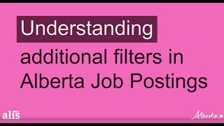 Alis Training - Understanding additional filters in Alberta Job Postings