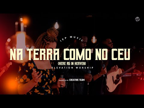 IEP MUSIC - NA TERRA COMO NO CÉU (Here as in Heaven) (Ao Vivo)