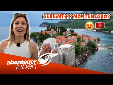 Reporterin Laura TESTET: DER Urlaubs-Geheimtipp MONTENEGRO? | Abenteuer Leben | Kabel Eins