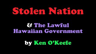 Hawaii Stolen Nation by Ken O'Keefe