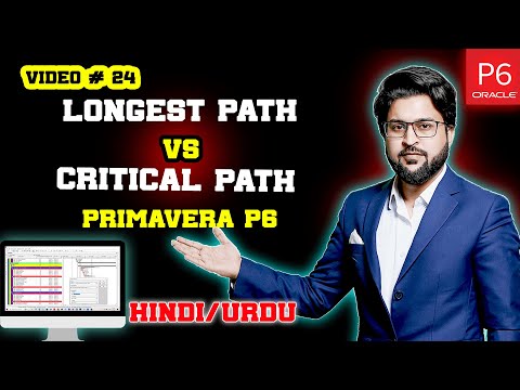 Longest Path VS Critical Path in Primavera P6 | Video 24.