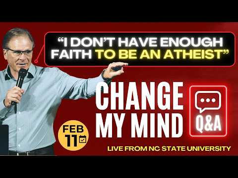 'Change My Mind' LIVE Q&A from North Carolina State Univ. (Raleigh, NC)