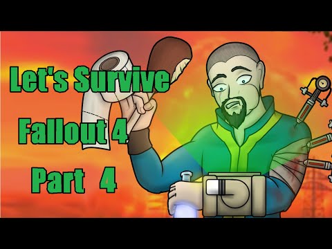 LET"S SURVIVE - (SURVIVAL MODE) - FALLOUT 4 - Part 4