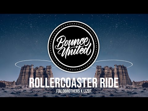 ItaloBrothers x LIZOT - Rollercoaster Ride