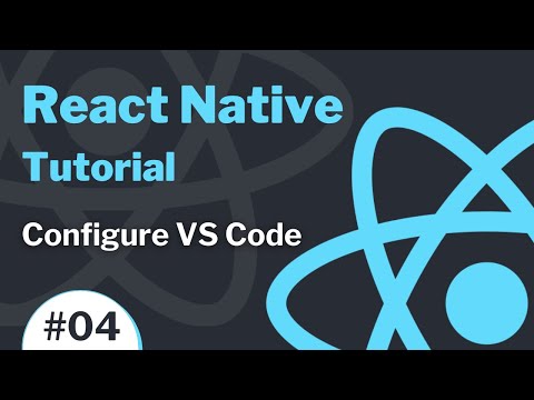 React Native Tutorial 4 2021 Configure Visual Studio Code for React Native Development
