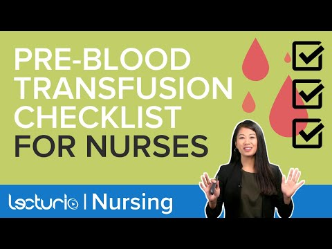 What Nurses Need To Know BEFORE Giving a Blood Transfusion | Clinical Skills | Lecturio Nursing