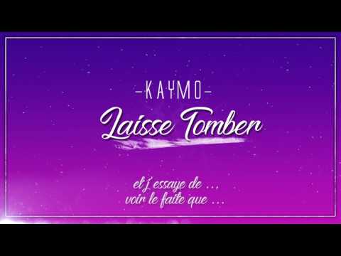Kaymo - Laisse Tomber (Leg Over Remix Lyrics Video)