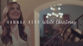 Hannah Kerr &quot;White Christmas&quot; Official