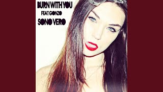 Burn With You (feat. Gonzo)