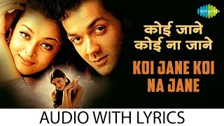 Koi Jane Koi Na Jane with lyrics  कोई जा