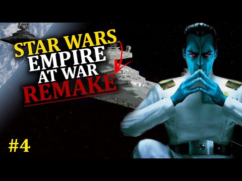 Breaking Through The Blockade! - STAR WARS EMPIRE AT WAR | REMAKE 4.0 - Ep.4