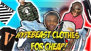 WHERE TO GET HYPEBEAST CLOTHING FOR CHEAP! *BEST PLACES!*