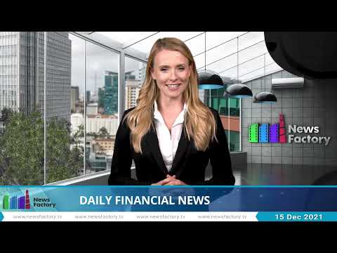 News Factory - Daily financial news 15-12-2021.mp4