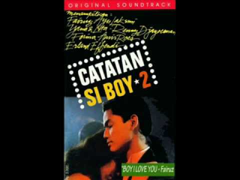 Fairuz Boy I Love You (OST Catatan Si Boy 2)