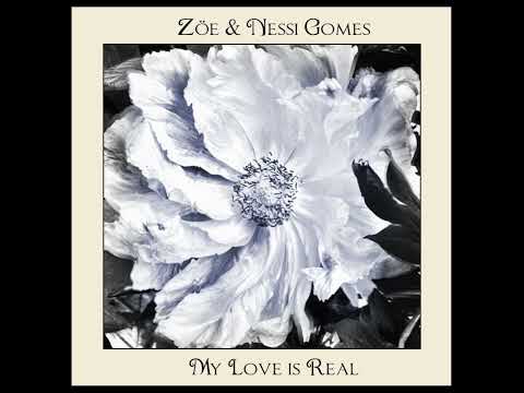 Zoë & Nessi Gomes - My Love Is Real (Official Visualiser)