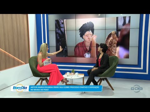 Artista Maria Eduarda Freire fala sobre processo criativo e exposição no Museu do Piauí 17 03 2023