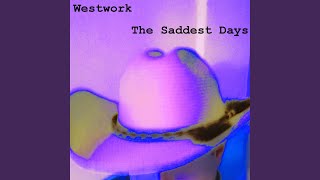 The Saddest Days Music Video