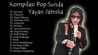 Download lagu YAYAN JATNIKA KOMPILASI POP SUNDA PILIHAN | POP SUNDA TERPOPULER YAYAN JATNIKA mp3